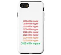 Carcasa para iPhone SE (2020) / 7/8 2026 Will Be My Year Funny New Year 2026