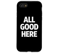 Carcasa para iPhone SE (2020) / 7/8 All Good Here Calm Confidence Status Mindset Design