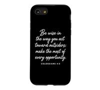 Carcasa para iPhone SE (2020) / 7/8 Be Wise Toward Outsiders Colosenses 4:5 Verso bíblico Sabiduría