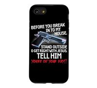 Carcasa para iPhone SE (2020) / 7/8 Before You Break Into My House Stand Outside - 2nd Amendment