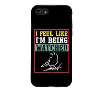 Carcasa para iPhone SE (2020) / 7/8 Camiseta para observar pájaros con Texto I Feel Like I'm Being Being Watched Bird Watching