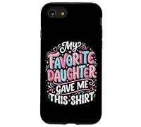 Carcasa para iPhone SE (2020) / 7/8 Chica Mamá De Niñas Madre Hija Favorita Me DIO Esto