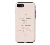 Carcasa para iPhone SE (2020) / 7/8 Cita Divertida de Paz Interior, Dicho sarcástico Mindfulness