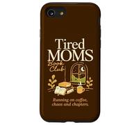 Carcasa para iPhone SE (2020) / 7/8 Club de Lectura de Libros de Madres cansadas Corriendo en café y capítulos