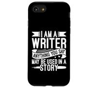 Carcasa para iPhone SE (2020) / 7/8 Cualquier Cosa Que digas podría usarse en una Historia Escritor Divertido