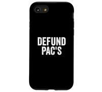 Carcasa para iPhone SE (2020) / 7/8 Defund PAC's - Stop Political Action Committees