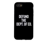 Carcasa para iPhone SE (2020) / 7/8 Defund The Department of Education Politics