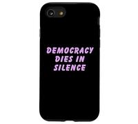 Carcasa para iPhone SE (2020) / 7/8 Democracia Muere en Silencio Hablar Liberal Anti-Republicano