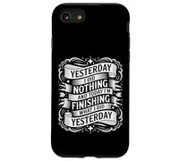 Carcasa para iPhone SE (2020) / 7/8 Did Nothing Yesterday Finishing It Today -