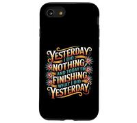 Carcasa para iPhone SE (2020) / 7/8 Did Nothing Yesterday Finishing It Today -