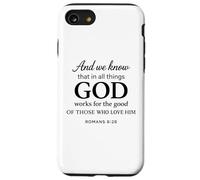 Carcasa para iPhone SE (2020) / 7/8 Dios Obra para Los Buenos Romanos 8:28 Fe Escritura Biblia