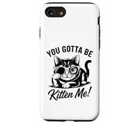 Carcasa para iPhone SE (2020) / 7/8 Diseño Divertido de Gato You Gotta Be Kitten Me