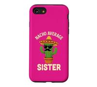 Carcasa para iPhone SE (2020) / 7/8 Divertido cumpleaños de Hermanas Cinco de Mayo Nacho Average Sisters