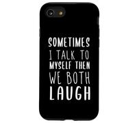 Carcasa para iPhone SE (2020) / 7/8 Divertido Hablando Conmigo Mismo Cita Sarcástico Introvertido Dicho