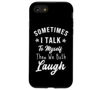 Carcasa para iPhone SE (2020) / 7/8 Divertido Hablando Conmigo Mismo Cita Sarcástico Introvertido Dicho