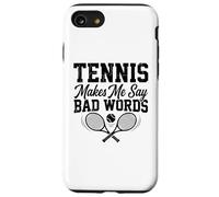 Carcasa para iPhone SE (2020) / 7/8 Divertido Tenis me Hace Decir Malas Palabras Jugador de Tenis Broma