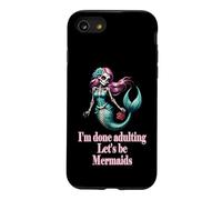 Carcasa para iPhone SE (2020) / 7/8 Done Adulting Sassy Let's be Mermaids Divertido Regalo de Calavera de azúcar