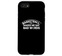 Carcasa para iPhone SE (2020) / 7/8 El Baloncesto me Hace Decir Malas Palabras Gracioso Humor de Baloncesto
