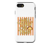 Carcasa para iPhone SE (2020) / 7/8 Enseñará a Tacos Funny Teacher Educator