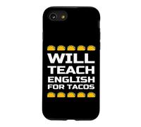 Carcasa para iPhone SE (2020) / 7/8 Enseñará inglés para Tacos, Divertida Cita de Profesor de inglés