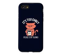 Carcasa para iPhone SE (2020) / 7/8 Es Demasiado temprano, por Favor, Deja de Hablar Funny Cat & Coffee