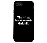Carcasa para iPhone SE (2020) / 7/8 "Estoy aprendiendo gaélico escocés. Idioma Divertido