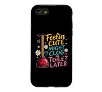 Carcasa para iPhone SE (2020) / 7/8 Feelin Cute Might Clog - Desatascador gráfico para Inodoro