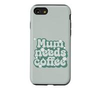 Carcasa para iPhone SE (2020) / 7/8 Flores geniales para el Día de la Madre - Esta Madre Necesita café
