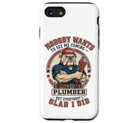 Carcasa para iPhone SE (2020) / 7/8 Fontanero Divertido Nadie Quiere verme Venir Bulldog Plumbing