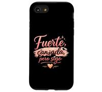 Carcasa para iPhone SE (2020) / 7/8 Fuerte Cansada Pero Sigo Motivacional para Mujeres Fuertes