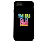 Carcasa para iPhone SE (2020) / 7/8 Fun You Had To Be There Colorful Tie Dye Design