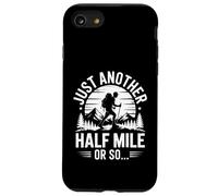 Carcasa para iPhone SE (2020) / 7/8 Funny Half Mile Or So Senderismo Diciendo Al Aire Libre