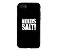 Carcasa para iPhone SE (2020) / 7/8 Funny Needs Salt! Diciendo para Jefes de Chefs y Cocineros caseros