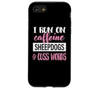 Carcasa para iPhone SE (2020) / 7/8 Funny Womens Girls I Run On Caffeine & Sheepdogs Lover