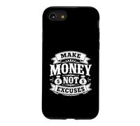 Carcasa para iPhone SE (2020) / 7/8 Ganar Dinero, no Excusa la motivación del emprendedor