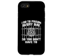 Carcasa para iPhone SE (2020) / 7/8 Gracioso I Go To Prison Everyday So You Don't Have To Officer