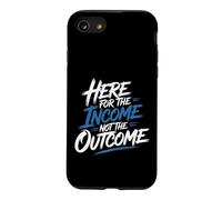 Carcasa para iPhone SE (2020) / 7/8 Here For The Income Not The Outcome Employee Mindset -