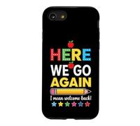 Carcasa para iPhone SE (2020) / 7/8 Here We Go Again Bienvenido Maestro de Regreso a la Escuela