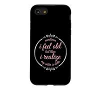 Carcasa para iPhone SE (2020) / 7/8 Hermano Divertido Diciendo a Veces se Siente Viejo Pero Luego darse Cuenta de mi