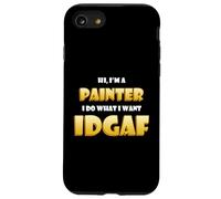 Carcasa para iPhone SE (2020) / 7/8 Hi I'm a Painter Artist Paint Brush Idgaf Funny Art Painting