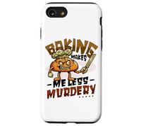 Carcasa para iPhone SE (2020) / 7/8 Hornear me Hace Menos Asesinato pastelero