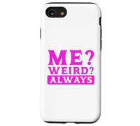 Carcasa para iPhone SE (2020) / 7/8 Humor sarcástico ¿Yo? ¿Extraño? Siempre Sarcasmo