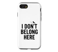 Carcasa para iPhone SE (2020) / 7/8 I Don't Belong Here Quirky Cita para Outsiders Life