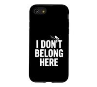 Carcasa para iPhone SE (2020) / 7/8 I Don't Belong Here Quirky Cita para Outsiders Life