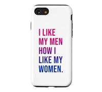 Carcasa para iPhone SE (2020) / 7/8 I Like My Men How I Like My Women Bisexual Pride Bi Pride