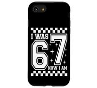 Carcasa para iPhone SE (2020) / 7/8 I Was 6 Now I'm 7 Funny 67 Birthday Boys Girls Party