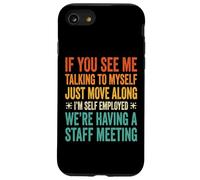 Carcasa para iPhone SE (2020) / 7/8 If You See Me Talking To Myself Just Move Along