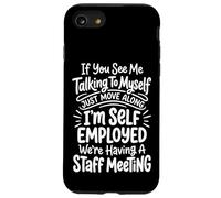 Carcasa para iPhone SE (2020) / 7/8 If You See Me Talking To Myself Just Move Along