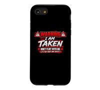 Carcasa para iPhone SE (2020) / 7/8 I'm Taken Don't Flirt with Me Funny Sarcastic Diciendo Humor