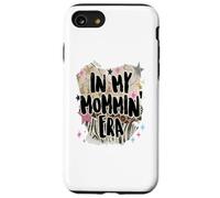 Carcasa para iPhone SE (2020) / 7/8 In My Mommin Era Trendy Mom Phrase Funny Design